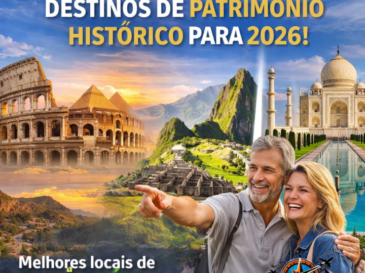 TTW elege 50 melhores destinos de patrimônio histórico para 2026